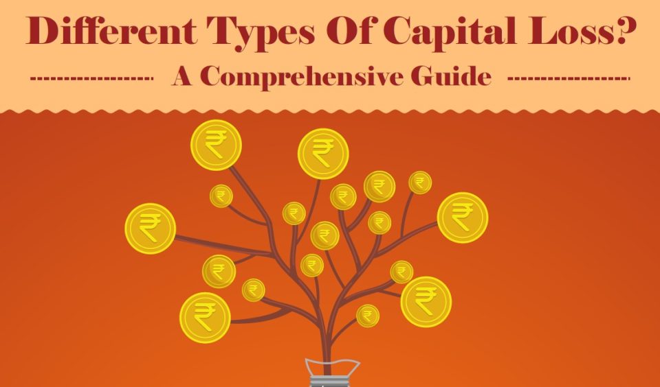Capital loss is a very broad concept, and correctly understanding its nuances is very important.