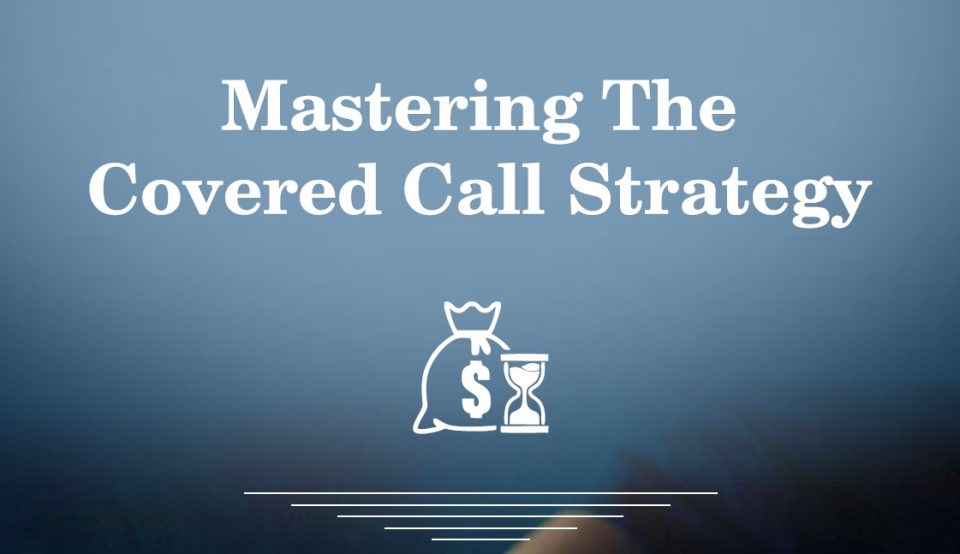 We’ll show you how covered call works, when to use it, and how to squeeze more value from shares you already own.